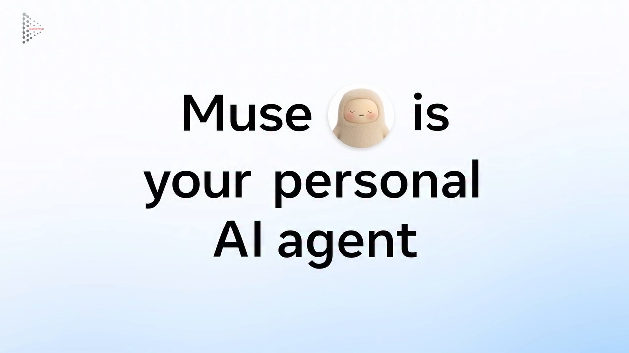 Muse positioned as an intelligent proactive personal agent